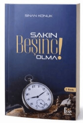 Sakin Besinci Olma! - Çatkapı Yayınları