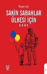Sakin Sabahlar Ülkesi İçin Kore - Yason Yayıncılık