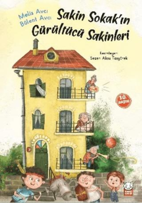 Sakin Sokak’ın Gürültücü Sakinleri - 1