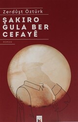 Şakıro Gula Ber Cefaye - Lis Basın Yayın
