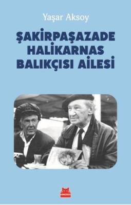 Şakirpaşazade Halikarnas Balıkçısı Ailesi - 1