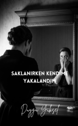 Saklanırken Kendime Yakalandım - Sokak Kitapları Yayınları
