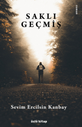 Saklı Geçmiş - Özlü Kitap