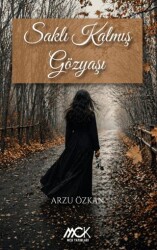 Saklı Kalmış Gözyaşı - MCK Yayınları