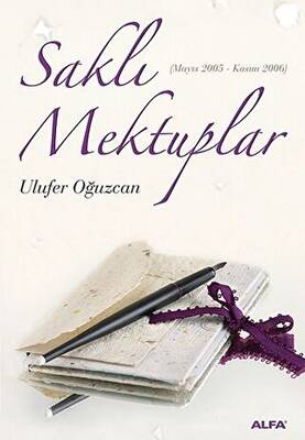 Saklı Mektuplar Mayıs 2005 - Kasım 2006 - 1