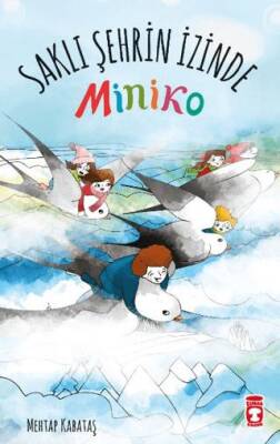 Saklı Şehrin İzinde - Miniko - 1