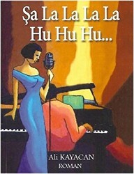 Şalalalala Huhuhu - Deka Yayınları