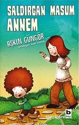 Saldırgan Masum Annem - Bilgi Yayınevi