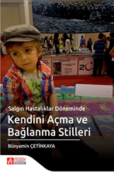 Salgın Hastalıklar Döneminde Kendini Açma ve Bağlanma Stilleri - Pegem Akademi Yayıncılık