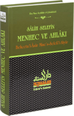 Salih Selefin Menhec ve Ahlakı - 1