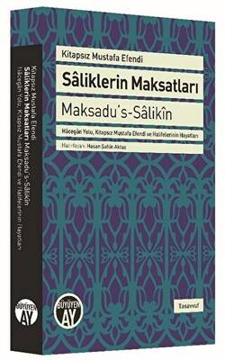 Saliklerin Maksatları - Maksadu`s-Salikin - 1