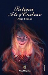 Salina Ateş Cadısı - Kitap Müptelası Yayınları