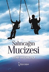 Salıncağın Mucizesi - İkinci Adam Yayınları