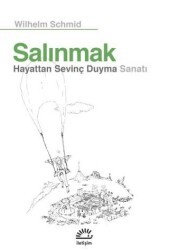 Salınmak - Hayattan Sevinç Duyma Sanatı - İletişim Yayınevi