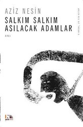 Salkım Salkım Asılacak Adamlar - Nesin Yayınevi