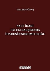 Salt İdari Eylem Karşısında İdarenin Sorumluluğu - On İki Levha Yayınları