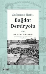 Saltanat Hattı Bağdat Demiryolu - Çizgi Kitabevi Yayınları