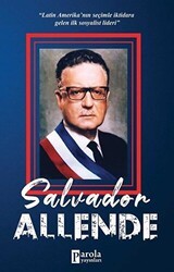 Salvador Allende - Parola Yayınları