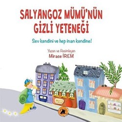 Salyangoz Mümü’nün Gizli Yeteneği - 2E Kitap
