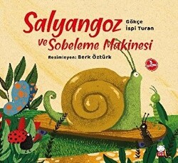 Salyangoz ve Sobeleme Makinesi - Kırmızı Kedi Çocuk