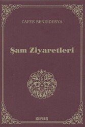 Şam Ziyaretleri - Kevser Yayınları