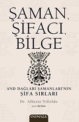 Şaman, Şifacı, Bilge - Omega