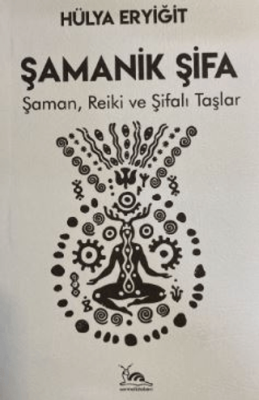 Şamanik Şifa - 1