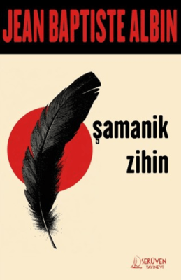 Şamanik Zihin - 1
