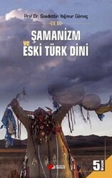 Şamanizm ve Eski Türk Dini - Berikan Yayınevi