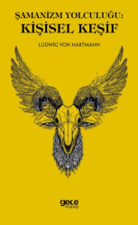 Şamanizm Yolculuğu: Kişisel Keşif - Gece Kitaplığı