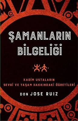 Şamanların Bilgeliği - 1