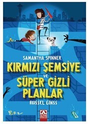 Samantha Spınner - Kırmızı Şemsiye Ve Süper Gizli Planlar - Altın Kitaplar