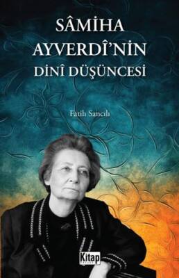 Samiha Ayverdi`nin Dini Düşüncesi - 1