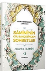 Samini`nin Gül Bahçesinden Sohbetler - Gülzar-ı Samini 4 - Semerkand Yayınları