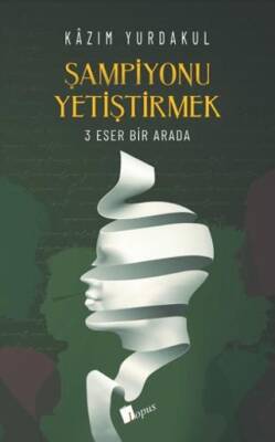 Şampiyonu Yetiştirmek – 3 Eser Bir Arada - 1