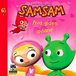 Samsam 5 - Ava Giden Avlanır - Marsık Kitap