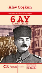 Samsun’dan Önce Bilinmeyen 6 Ay - Cumhuriyet Kitapları