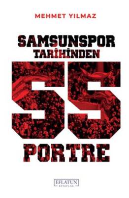 Samsunspor Tarihinden 55 Portre - 1