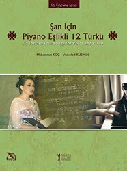 Şan için Piyano Eşlikli 12 Türkü - Müzik Eğitimi Yayınları