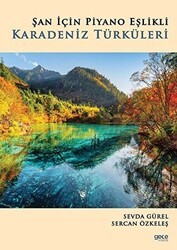 Şan İçin Piyano Eşlikli Karadeniz Türküleri - Gece Kitaplığı
