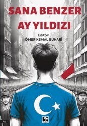 Sana Benzer Ay Yıldızı - Çınaraltı Yayınları