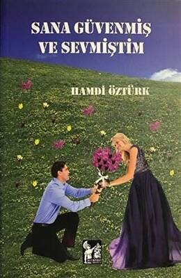 Sana Güvenmiş ve Sevmiştim - 1