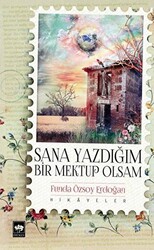 Sana Yazdığım Bir Mektup Olsam - Ötüken Neşriyat