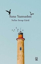 Sana Yazmadım - Luna Yayınları