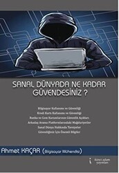 Sanal Dünyada Ne Kadar Güvendesiniz? - İkinci Adam Yayınları