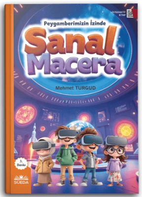 Sanal Macera Peygamberimizin İzinde - 1