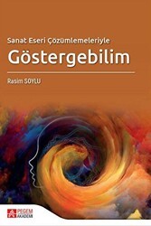 Sanat Eseri Çözümlemeleriyle Göstergebilim - Pegem Akademi Yayıncılık