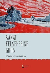 Sanat Felsefesine Giriş - Kafka Kitap Kafe Yayınları