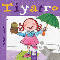 Sanat Nedir? - Tiyatro - Final Kültür Sanat Yayınları