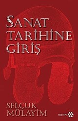 Sanat Tarihine Giriş - Yeditepe Yayınevi